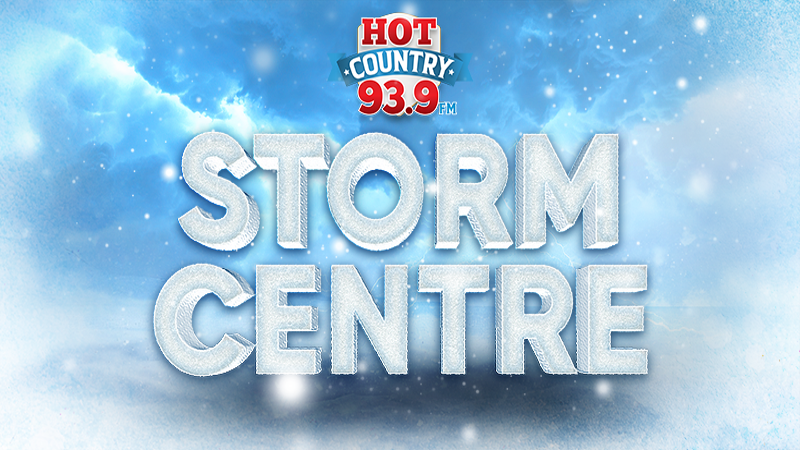 HOT COUNTRY 93.9 Storm Centre